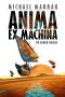 [Kanon Zyklus 03] • Anima Ex Machina